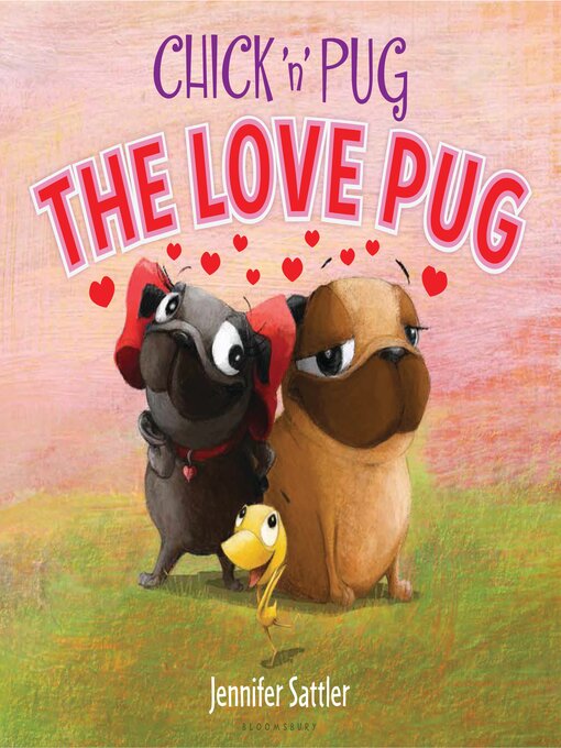 Chick 'n' Pug : the love pug